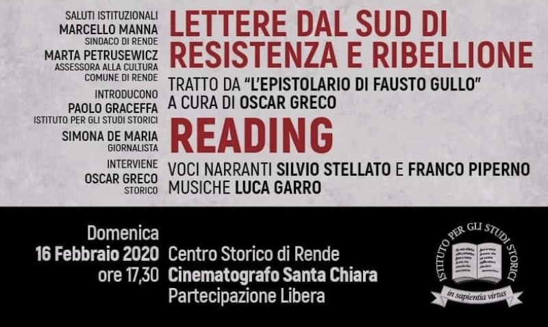 Domani 16 febbraio alle 17,30 al cinema Santa Chiara di Rende il reading CARO COMPAGNO. LETTERE DAL SUD DI RESISTENZA E RIBELLIONE